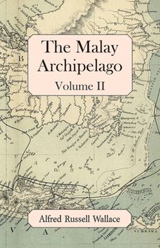 portada The Malay Archipelago, Volume ii (en Inglés)