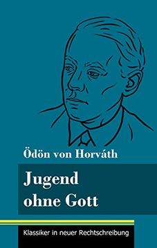 portada Jugend Ohne Gott Band 17, Klassiker in Neuer Rechtschreibung (en Alemán)