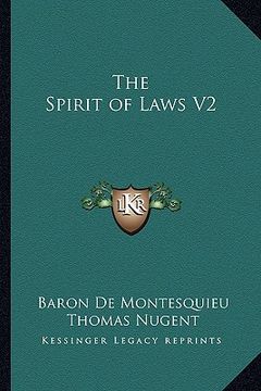 portada the spirit of laws v2 (en Inglés)