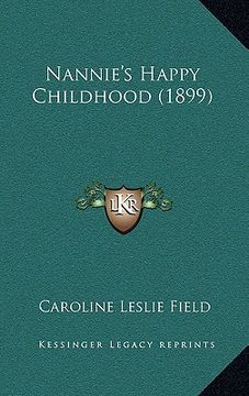 portada nannie's happy childhood (1899) (en Inglés)