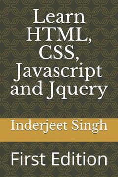 portada Learn HTML, CSS, Javascript and Jquery: First Edition (en Inglés)