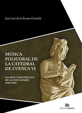 portada Música Policoral de la Catedral de Cuenca vi: Salmos y Magníficats de Alonso Xuárez (in Spanish)