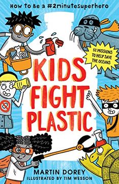 portada Kids Fight Plastic: How to be a #2Minutesuperhero