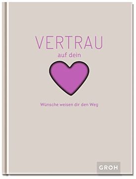 portada Vertrau auf Dein Herz: Wünsche Weisen dir den weg (in German)