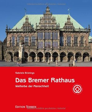 portada Das Bremer Rathaus: Welterbe der Menschheit (in German)
