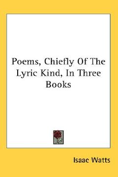 portada poems, chiefly of the lyric kind, in three books