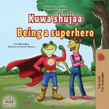 portada Being a Superhero (Swahili English Bilingual Children's Book) (en Swahili)