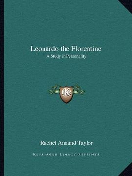 portada leonardo the florentine: a study in personality (en Inglés)