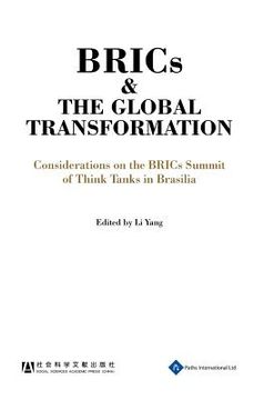 portada brics and the global transformation - considerations on the bric summit of think tanks in brasilia