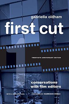 portada First Cut: Conversations With Film Editors (in English)