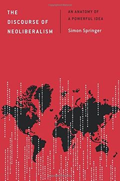 portada Discourse of Neoliberalism: An Anatomy of a Powerful Idea (Discourse, Power and Society) (en Inglés)