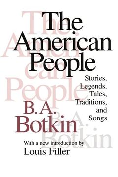 portada The American People: Stories, Legends, Tales, Traditions and Songs (en Inglés)