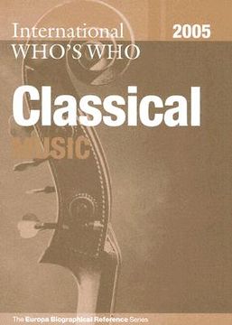 portada International Who's Who in Classical Music 2005 (en Inglés)