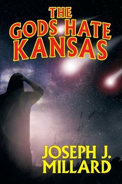 portada The Gods Hate Kansas (en Inglés)