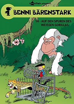 portada Benni Bärenstark 14. Auf den Spuren des weißen Gorillas (en Alemán)