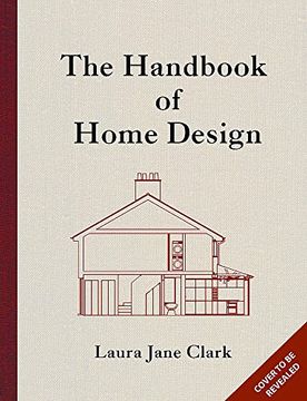 portada The Handbook of Home Design: An Architect's Blueprint for Shaping Your Home (en Inglés)