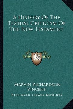 portada a history of the textual criticism of the new testament (in English)