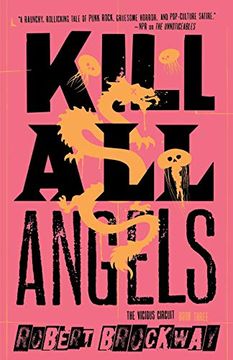 portada Kill all Angels: The Vicious Circuit, Book Three (The Vicious Circuit, 3) (in English)