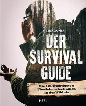 portada Der Survival Guide: Die 101 Wichtigsten Überlebenstechniken in der Wildnis (in German)