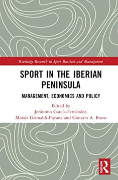 portada Sport in the Iberian Peninsula: Management, Economics and Policy (Routledge Research in Sport Business and Management) (en Inglés)