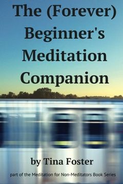 portada The (Forever) Beginner's Meditation Companion