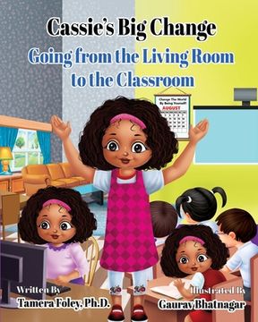 portada Cassie's Big Change: Going from the Living Room to the Classroom