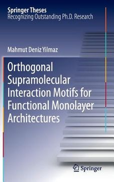portada orthogonal supramolecular interaction motifs for functional monolayer architectures (in English)