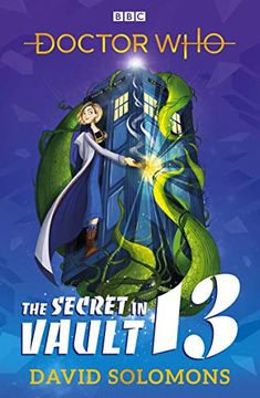 portada The Secret in Vault 13: A Doctor who Story (libro en inglés)