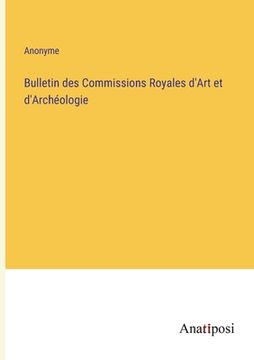 portada Bulletin des Commissions Royales d'Art et d'Archéologie (in French)