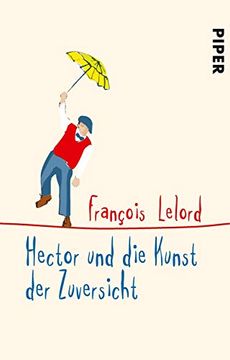 portada Hector und die Kunst der Zuversicht (Hectors Abenteuer, Band 8) (en Alemán)