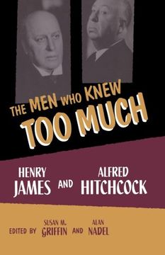 portada The men who Knew too Much: Henry James and Alfred Hitchcock (en Inglés)
