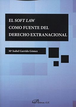 portada El Soft law Como Fuente del Derecho Extranacional