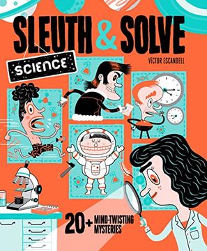 portada Sleuth & Solve: Science: 20+ Mind-Twisting Mysteries (in English)