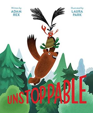portada Unstoppable: (Family Read-Aloud Book, Silly Book About Cooperation) (in English)