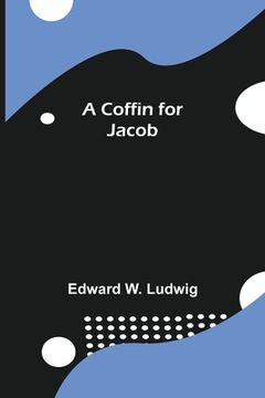 portada A Coffin for Jacob (en Inglés)