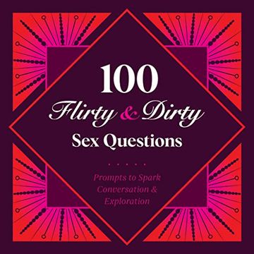 portada 100 Flirty & Dirty sex Questions (in English)