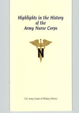 portada Highlights in the History of the Army Nurse Corps (en Inglés)
