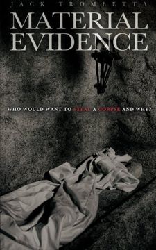 portada Material Evidence: Who Would Want to Steal a Corpse and Why?