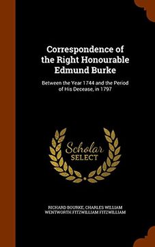 portada Correspondence of the Right Honourable Edmund Burke: Between the Year 1744 and the Period of His Decease, in 1797
