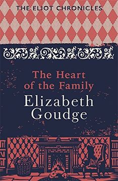 portada The Heart of the Family: Book Three of The Eliot Chronicles (Eliot Chronicles 3)