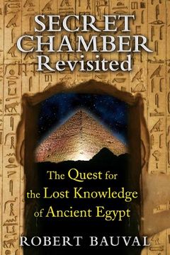 portada Secret Chamber Revisited: The Quest for the Lost Knowledge of Ancient Egypt