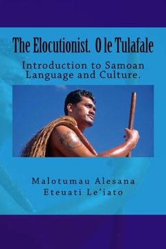 portada The Elocutionist o le Tulafale: The Introduction to Samoan Language and Culture (en Samoa)
