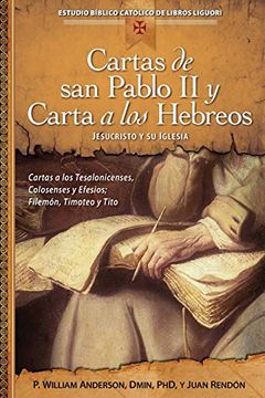portada Cartas de san Pablo ii y Carta a los Hebreos: Jesucristo y su Iglesia (Estudio Biblico Catolico de Libros Liguori)