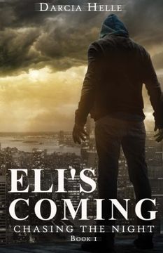 portada Eli's Coming (Chasing The Night) (Volume 1)