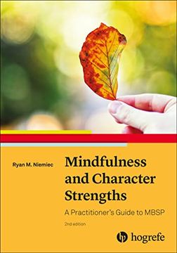 portada Mindfulness and Character Strengths: A Practitioner’S Guide to Mbsp (en Inglés)