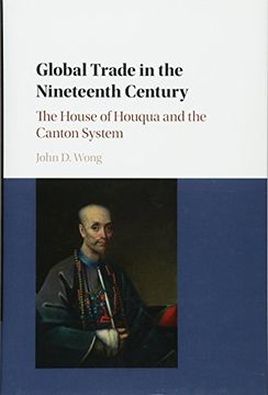 portada Global Trade in the Nineteenth Century: The House of Houqua and the Canton System 