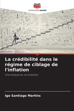 portada La crédibilité dans le régime de ciblage de l'inflation (en Francés)