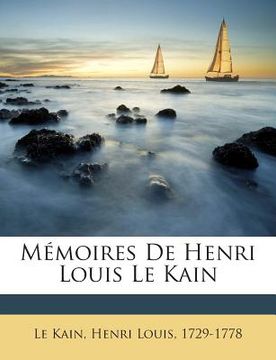 portada Memoires de Henri Louis Le Kain (in French)