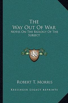 portada the way out of war: notes on the biology of the subject (en Inglés)