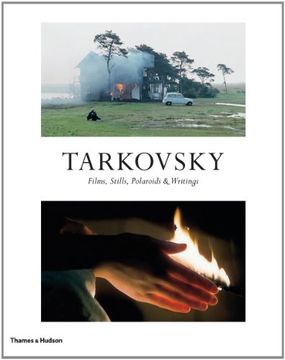 portada Tarkovsky: Films, Stills, Polaroids and Writings. Edited by by Andrei Tarkovsky and Hans-Joachim Schlegel 